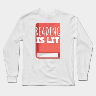 Bookworm reading is lit Long Sleeve T-Shirt